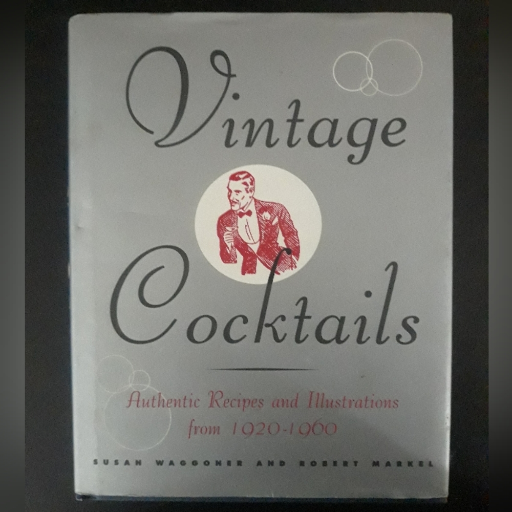 Vintage cocktails: Authentic recipes and illustrations from 1920-1960 Hard cover